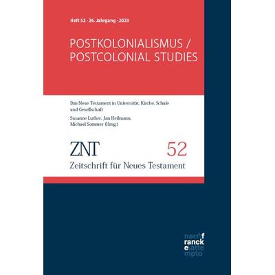 ZNT - Zeitschrift für Neues Testament 26. Jahrgang, Heft 52 (2023), Taschenbuch von , Narr Francke Attempto, 978-3-381-10121-4