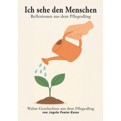 Ich sehe den Menschen, Taschenbuch von Angela Pontes Russo, Tolino Media, 978-3-695-65601-1