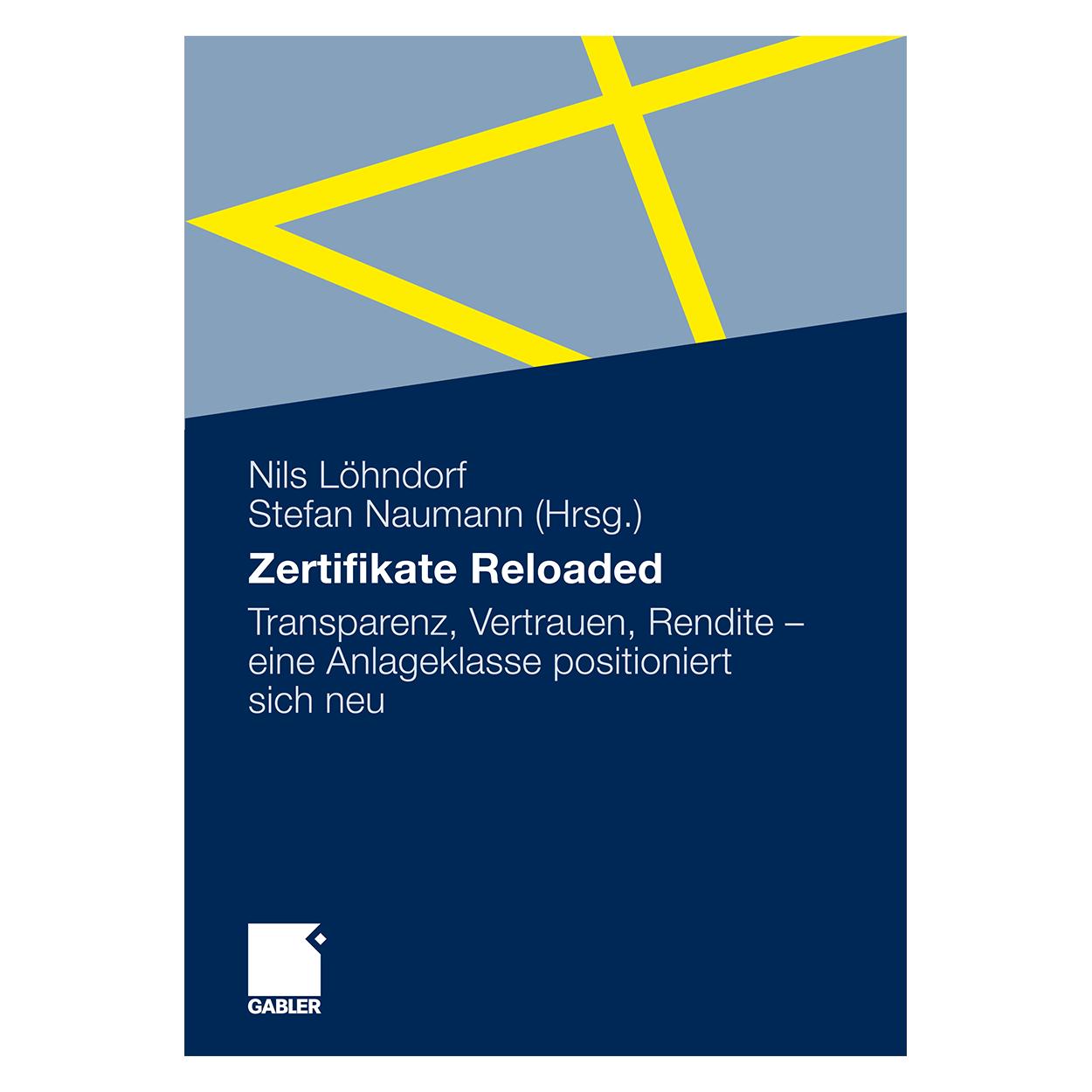 Gabler Zertifikate Reloaded (Deutsch, Hardcover, Nils Löhndorf, Stefan Naumann) (55198236)