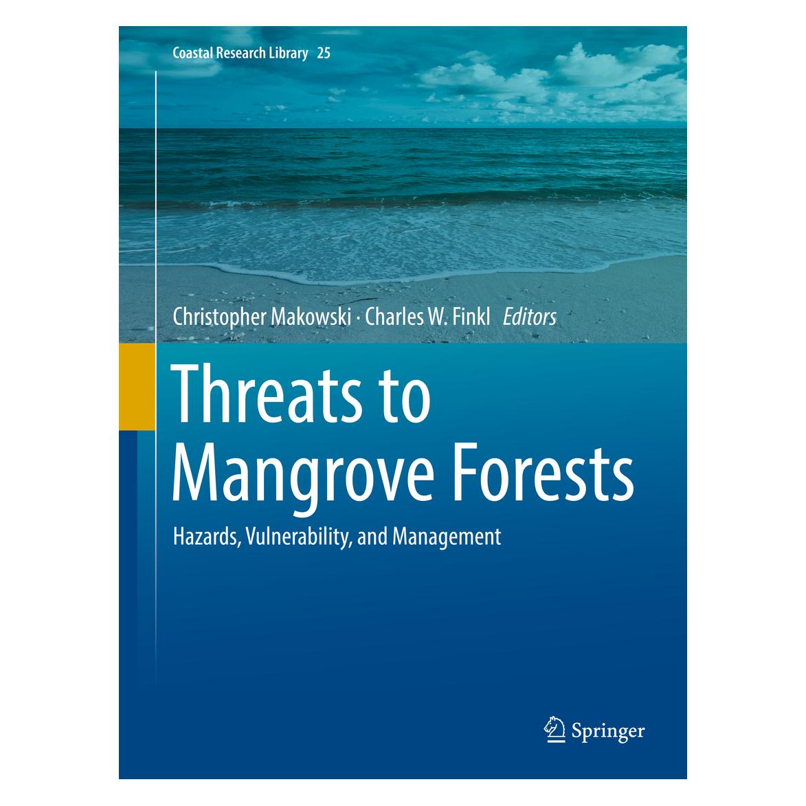 Springer Threats to Mangrove Forests (Englisch, Hardcover, Charles W. Finkl, Christopher Makowski) (9783319730158)