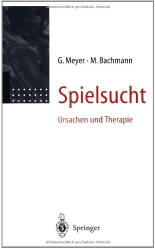 Gerhard Meyer - Spielsucht: Ursachen und Therapie - Preis vom 17.10.2026 19:25:27 h