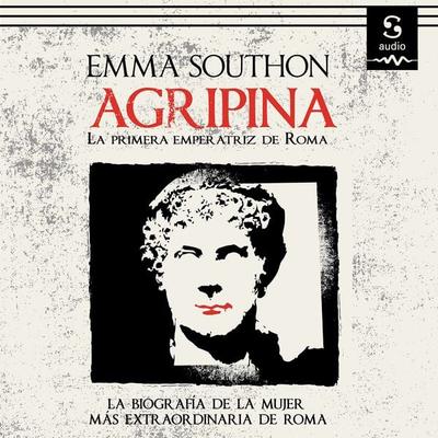 Agripina - Emma Southon, Audio, 9781094422565
