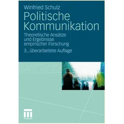 Politische Kommunikation, Fachbücher von Winfried Schulz