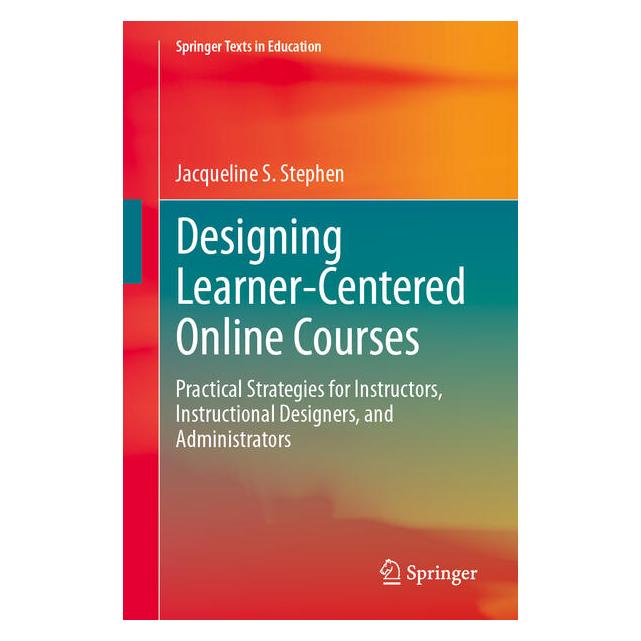 Springer Designing Learner-Centered Online Courses (Englisch, Jacqueline S. Stephen) (66783780)