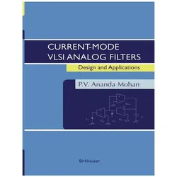 Current-Mode VLSI Analog Filters, Fachbücher von P. V. Ananda Mohan