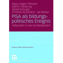 PISA als bildungspolitisches Ereignis, Fachbücher von Klaus-Jürgen Tillmann, Kathrin Dedering, Christian Kuhlmann, Isa Nessel, Daniel Kneuper