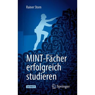 MINT-Fächer erfolgreich studieren, Taschenbuch von Rainer Storn, Springer Berlin, 978-3-662-61412-9