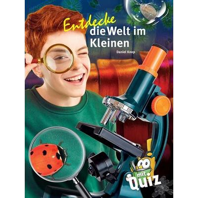 Entdecke die Welt im Kleinen, Gebundene Ausgabe von Daniel Knop, Natur Und Tier, 978-3-86659-524-8