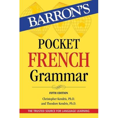 Pocket French Grammar, Fifth Edition, Taschenbuch von Christopher Kendris,Theodore Kendris, Simon & Schuster Uk, 978-1-5062-9570-1