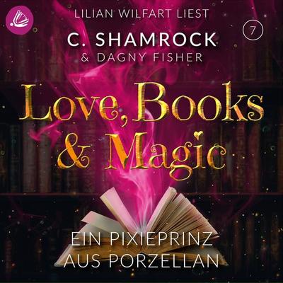 Ein Pixieprinz aus Porzellan - C. Shamrock,Dagny Fisher, Audio, 4066339801110