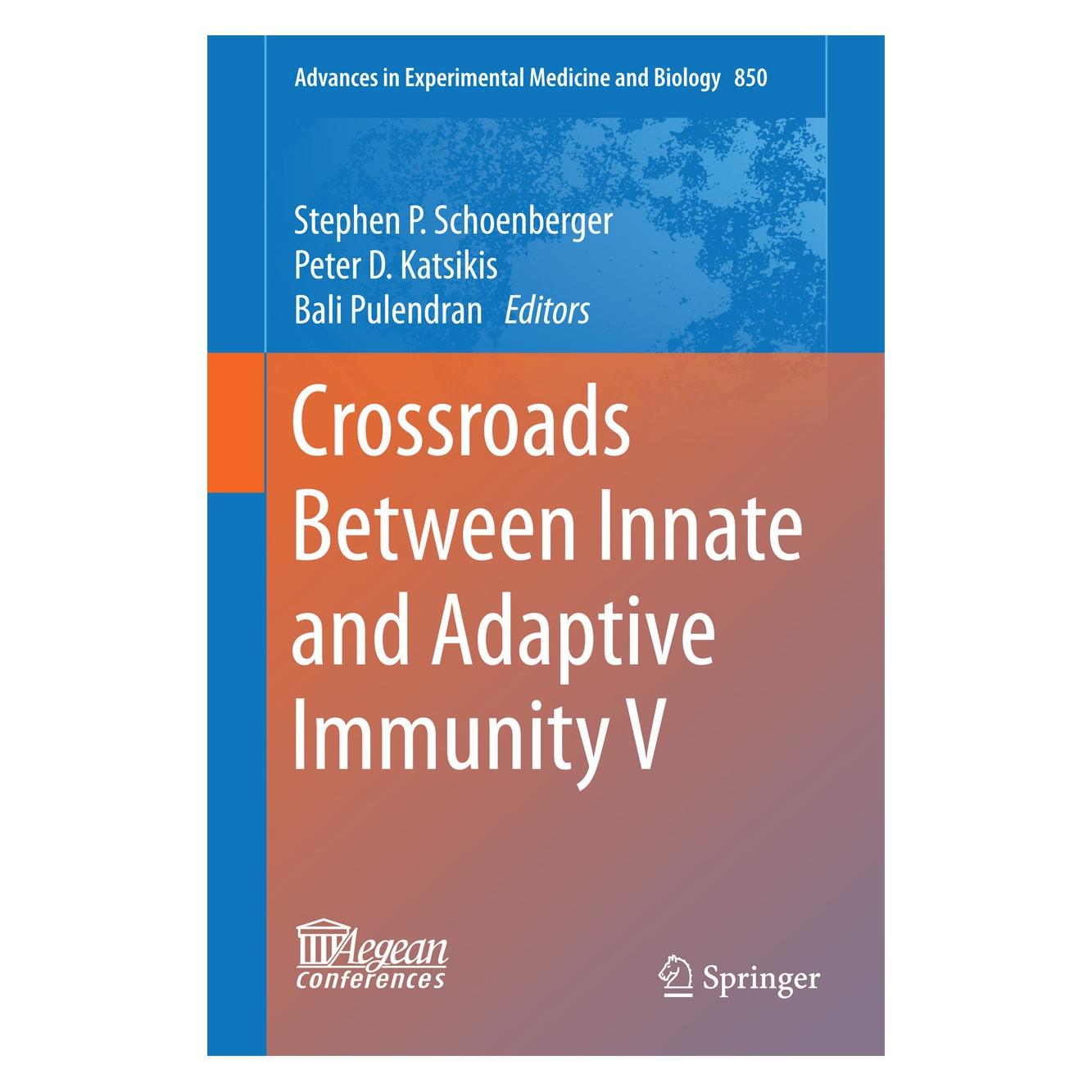 Springer Crossroads Between Innate and Adaptive (Englisch, Hardcover, Bali Pulendran, Peter D. Katsikis, Stephen P. Schoenberger) (9783319157733)