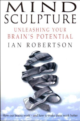 Ian Robertson - Mind Sculpture: Your Brain's Untapped Potential - Preis vom 09.10.2026 07:28:09 h