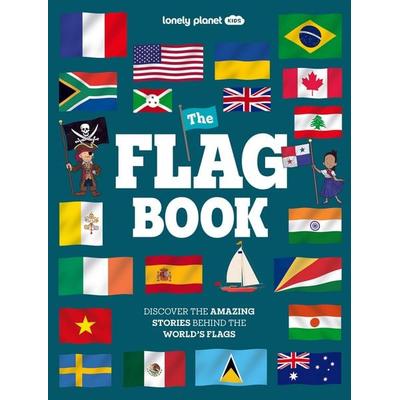 Lonely Planet Kids The Flag Book, Gebundene Ausgabe von Moira Butterfield, Lonely Planet, 978-1-83758-869-5