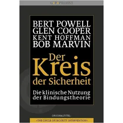 Der Kreis der Sicherheit, Fachbücher von Hildegard Höhr, Kent Hoffman, Glen Cooper, Bert Powell, Bob Marvin