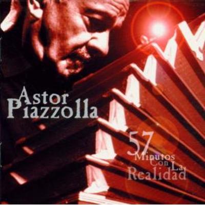 57 Minutos Con La Realidad - Astor Piazzolla, CD, 4011687307920