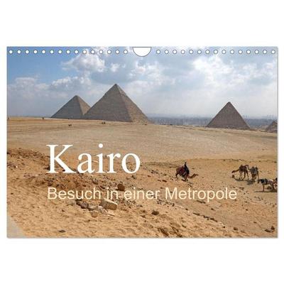 Kairo - Besuch in einer Metropole (Wandkalender 2026 DIN A4 quer), CALVENDO Monatskalender