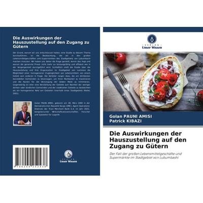 Die Auswirkungen der Hauszustellung auf den Zugang zu Gütern, Taschenbuch von Golan Pauni Amisi,Patrick Kibazi, Verlag Unser Wissen, 978-620-4-25243-8