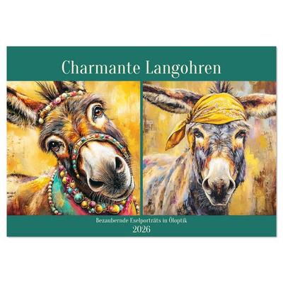 Charmante Langohren. Bezaubernde Eselporträts in Öloptik (Wandkalender 2026 DIN A3 quer), CALVENDO Monatskalender