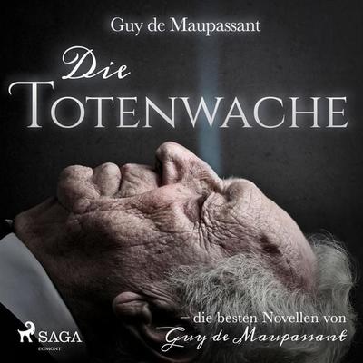 Die Totenwache (Ungekürzt) - Guy de Maupassant, Audio, 9788726137002