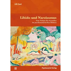 Libido und Narzissmus, Ratgeber von Lilli Gast