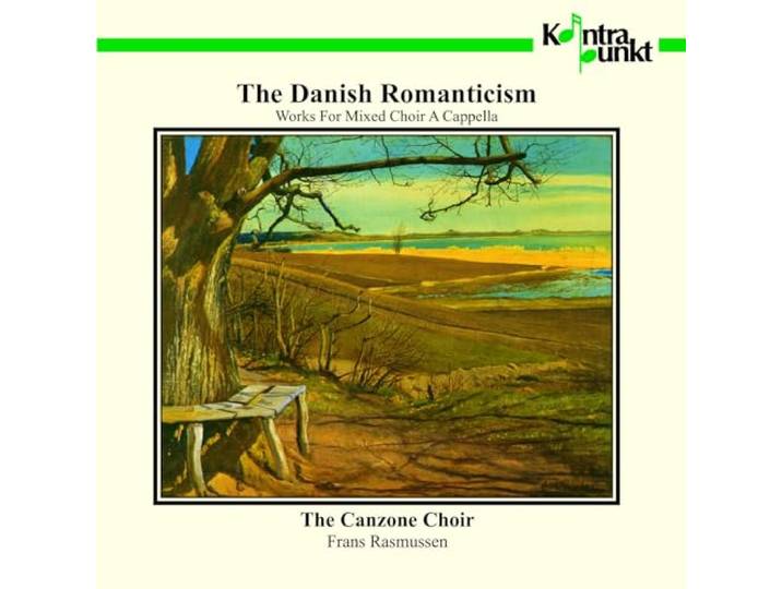 Frans Rasmussen Canzone Vocal Ensemble - The Danish Romanticism