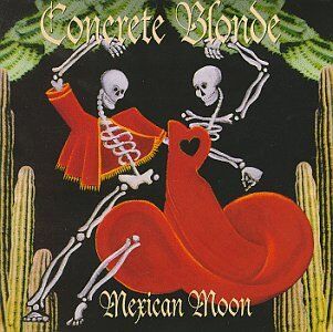 Concrete Blonde - Mexican Moon - Preis vom 19.10.2026 19:33:35 h