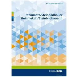 Steinmetz/SteinbildhauerSteinmetzin/Steinbildhauerin, Schulbücher von Bundesinstitut für Berufsbildung, Kai Görder, Nina Pörtner, Wilfried Eichhorn