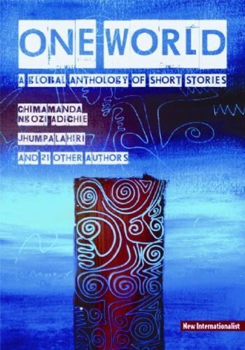 Chimamanda Ngozi Adichie - One World: A Global Anthology of Short Stories - Preis vom 11.10.2026 03:10:56 h