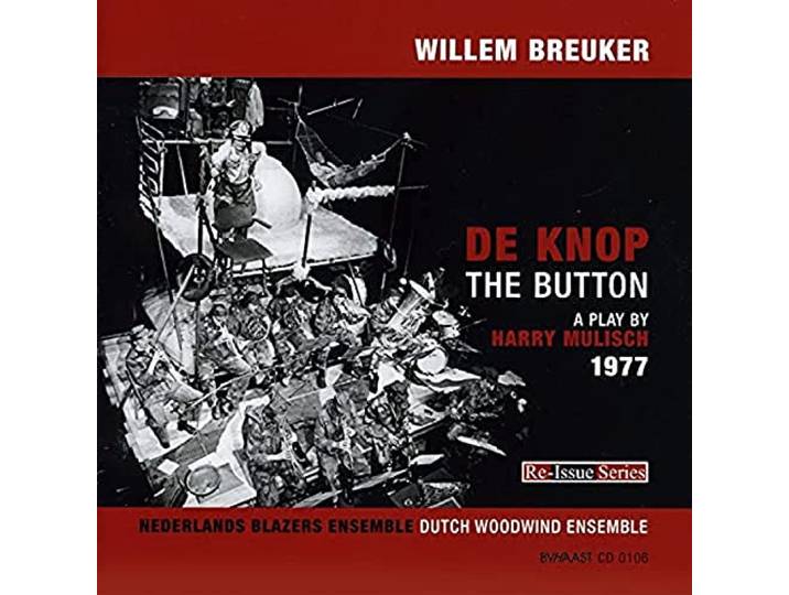Willem Breuker & Nederlands Blazers - De Knop / The Button (1977)