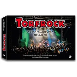 Torfrock. Die Jahre zwischen 40 und 30, Fachbücher von Björn Marschall Bedey