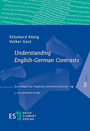 König, Prof. Dr. Ekkehard - Understanding English-German Contrasts (Grundlagen der Anglistik und Amerikanistik (GrAA), Band 29) - Preis vom 01.10.2026 17:08:56 h