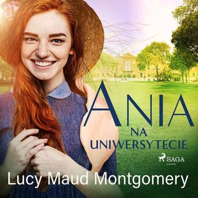 Ania na uniwersytecie - Lucy Maud Montgomery, Audio, 9788728172711