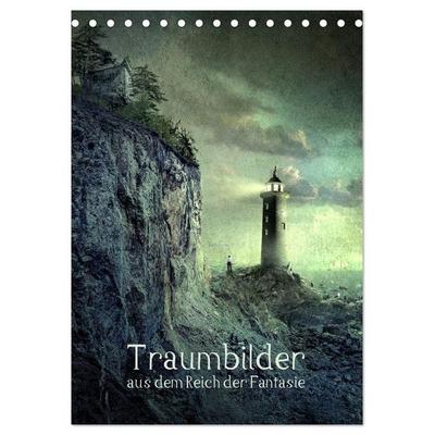 Traumbilder im Reich der Fantasie (Tischkalender 2026 DIN A5 hoch), CALVENDO Monatskalender