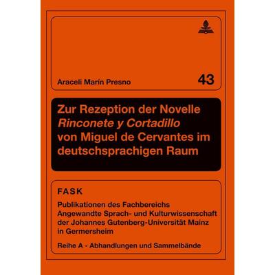 Zur Rezeption der Novelle 'Rinconete y Cortadillo' von Miguel de Cervantes im deutschsprachigen Raum, Taschenbuch von Araceli-Rosa Marín y. Presno,