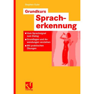 Grundkurs Spracherkennung, Taschenbuch von Stephan Euler, Vieweg & Teubner, 978-3-8348-0003-9