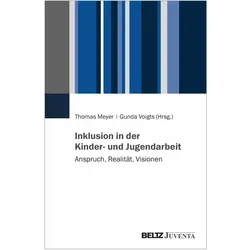 Inklusion in der Kinder- und Jugendarbeit, Fachbücher von Thomas Meyer, Gunda Voigts