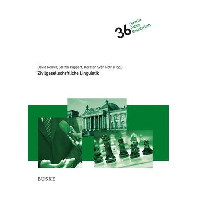 Zivilgesellschaftliche Linguistik, Gebundene Ausgabe von , Buske, H, 978-3-691-10012-9