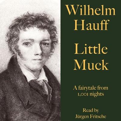 Wilhelm Hauff: Little Muck - Wilhelm Hauff, Audio, 9783955978068