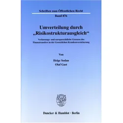 Umverteilung durch »Risikostrukturausgleich«., Fachbücher von Helge Sodan, Olaf Gast