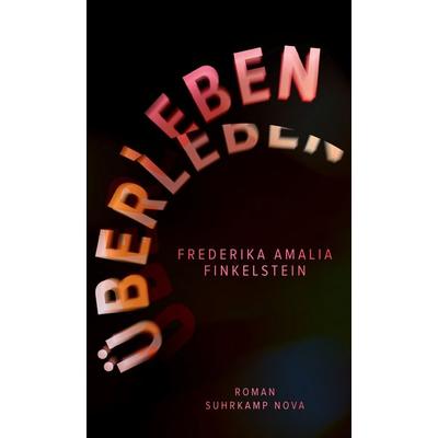 Überleben, Taschenbuch von Frederika Amalia Finkelstein, Suhrkamp, 978-3-518-46895-1