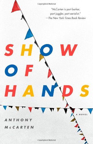 Anthony McCarten - Show of Hands: A Novel - Preis vom 13.10.2026 19:28:25 h