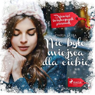 Nie było miejsca dla ciebie - Daria Skiba, Audio, 9788726814972