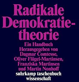 Dagmar Comtesse - Radikale Demokratietheorie: Ein Handbuch (suhrkamp taschenbuch wissenschaft) - Preis vom 09.10.2026 07:28:09 h