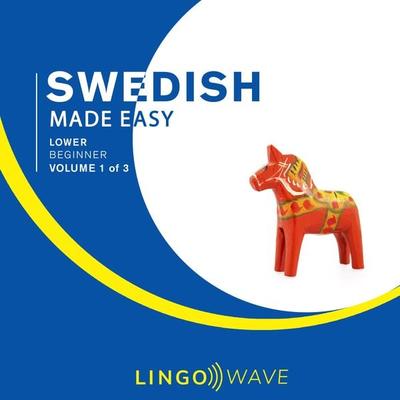 Swedish Made Easy - Lower beginner - Volume 1 of 3 - , Audio, 9781923297180