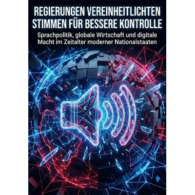 Regierungen vereinheitlichten Stimmen für bessere Kontrolle, Taschenbuch von Julia Sommer, Epubli, 978-3-565-47349-6