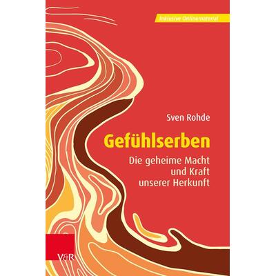 Gefühlserben, Gebundene Ausgabe von Sven Rohde, Vandenhoeck + Ruprecht, 978-3-525-40044-9