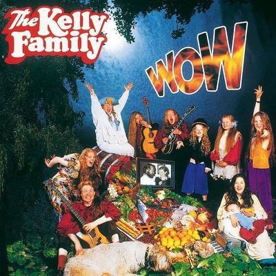 Wow - The Kelly Family, CD, 0602557674224