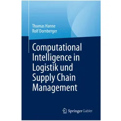 Computational Intelligence in Logistik und Supply Chain Management, Fachbücher von Thomas Hanne, Rolf Dornberger