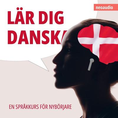 Språkkurser för nybörjare, Lär dig danska - NeoAudio, Audio, 4066004941127