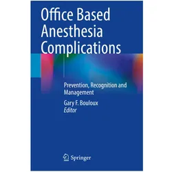 Office Based Anesthesia Complications, Fachbücher